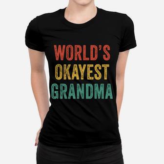 World's Okayest Grandma Mother's Day Mom Momy Vintage Retro Women T-shirt | Crazezy