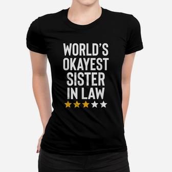Worlds Okayest Sister In Law Funny Birthday Christmas Gag Women T-shirt | Crazezy CA