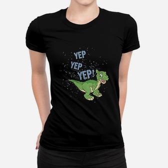 Yep Yep Dinosaur Women T-shirt | Crazezy DE