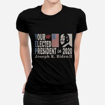 Yep Your Elected President Women T-shirt - Monsterry UK