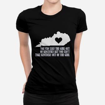 You Can Take The Girl Out Of Kentucky But Cant Take The Women T-shirt | Crazezy