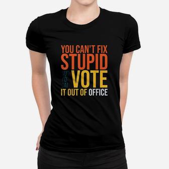 You Cant Fix Stupid Women T-shirt | Crazezy