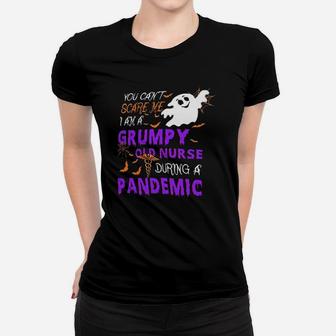 You Cant Scare Me I Am A Grumpy Women T-shirt | Crazezy