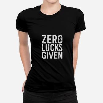 Zero Lucks Given Saint Patrick Day Women T-shirt - Monsterry DE