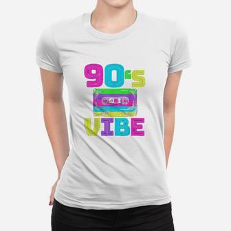 90S Vibe For 90S Music Lover Women T-shirt | Crazezy DE