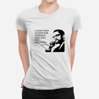 A Man Who Stands For Nothing Fall For Anything Women T-shirt | Crazezy UK