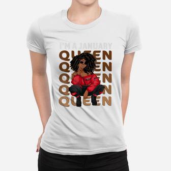 Afro Melanin Black Women I'm A January Queen Birthday Gift Women T-shirt | Crazezy