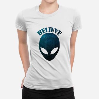 Alien Ufo Aliens Believe Galaxy Women T-shirt | Crazezy