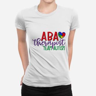 Behavior Therapist Team Autism Cute Aba Therapy Women T-shirt - Thegiftio UK