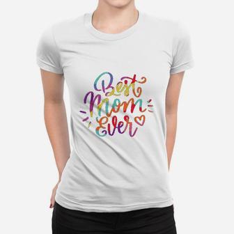 Best Mom Ever Rainbow Pride Themed Mothers Day Women T-shirt - Seseable