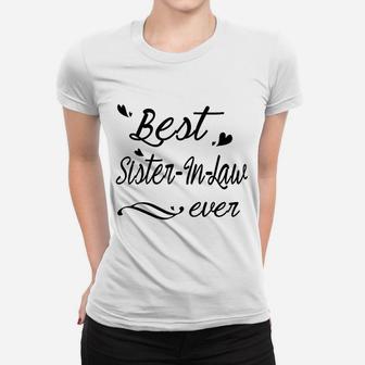 Best Sister In Law Ever Women T-shirt | Crazezy CA