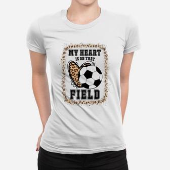 Bleached My Heart Is On That Field Soccer Mom Game Day Sweatshirt Women T-shirt | Crazezy