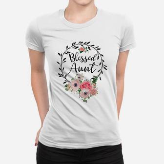 Blessed To Be Called Aunt Women Flower Decor Aunt Women T-shirt | Crazezy