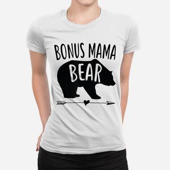 Bonus Mama Mom Bear Stepmom Mother's Day Gift Women T-shirt | Crazezy CA