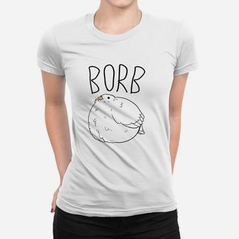 Borb Women T-shirt | Crazezy CA