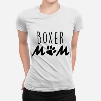 Boxer Mom Puppy Dog Mama Women T-shirt | Crazezy AU