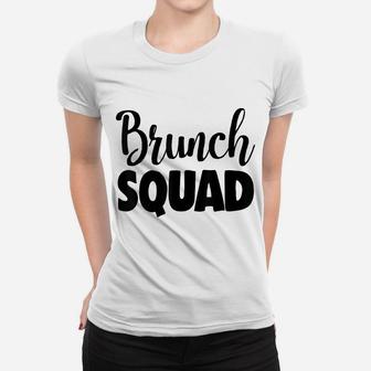 Brunch Squad Tee Shirts Funny Ladies Brunch Squad Friend Women T-shirt | Crazezy