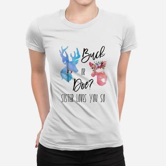 Buck Or Doe Sister Loves You So Gender Reveal Boho Women T-shirt | Crazezy DE