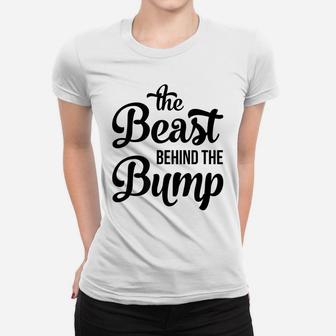 Bump Pregnancy Shirt - The Beast Behind The Bump Women T-shirt | Crazezy AU