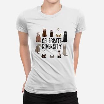 Celebrate Diversity Ferret Lovers Women T-shirt | Crazezy