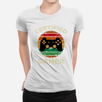 Certified Gamer Retro Funny Video Games Gaming Gifts Sweatshirt Women T-shirt | Crazezy CA