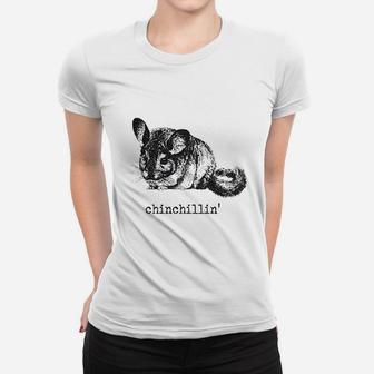 Chinchillin Funny Chinchilla Animal Lover Women T-shirt | Crazezy DE