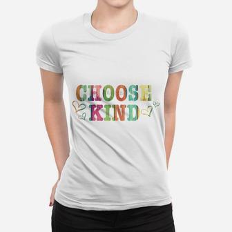 Choose Kind Tshirt - Anti-Bullying Message Women Men Women T-shirt | Crazezy UK