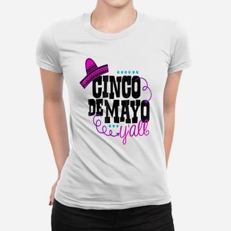 Cinco De Mayo Y'all Shirt Funny Mexican Party Kids Teacher B Women T-shirt | Crazezy