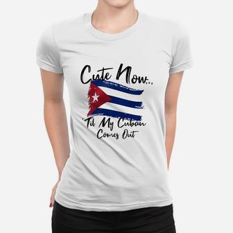Cute Now Ladies Cuba Til My Cuban Comes Out White Women T-shirt | Crazezy UK
