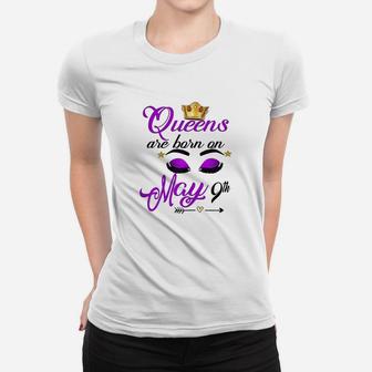Cute Queens Are Born On May 9Th Women T-shirt | Crazezy AU