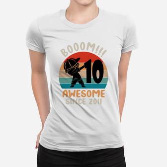 Dabbing Boy 10 Year Old - Awesome Since 2011 10Th Birthday Women T-shirt | Crazezy UK