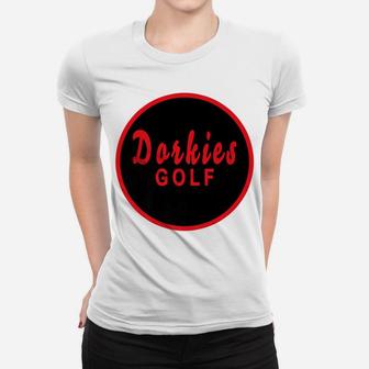 Dorkies Golf Golfing Golfer Red Black Women T-shirt | Crazezy