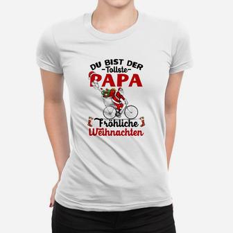 Du Bist Der Tollste Papa Frauen T-Shirt - Seseable