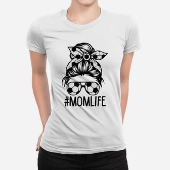 Dy Mom Life Soccer Lover Mothers Day Messy Bun Women T-shirt | Crazezy