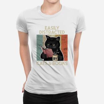 Easily Distracted By Cats And Books For Cat Lovers Sweatshirt Women T-shirt | Crazezy CA