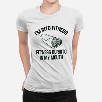 Fitness Burrito Funny Gym Women T-shirt | Crazezy