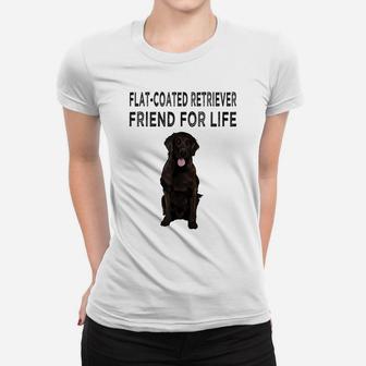Flat-Coated Retriever Friend For Life Dog Friendship Women T-shirt | Crazezy