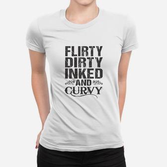 Flirty Dirty Inked And Curvy Women T-shirt | Crazezy UK