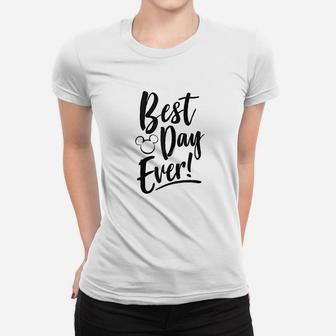Friends Best Day Ever Text Women T-shirt - Thegiftio UK