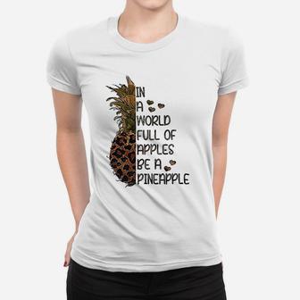 Full Of Apples Be A Pineapple Women T-shirt | Crazezy UK