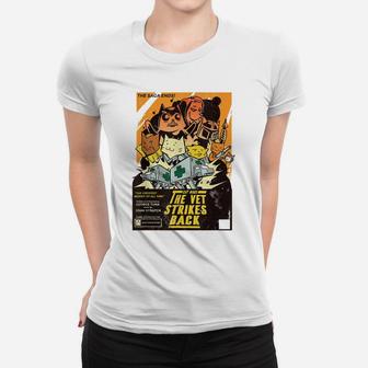 Funny Cat Wars - The Vet Strikes Back Women T-shirt | Crazezy