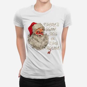 Funny Christmas Sweatshirt Theres Some Hos In This House Sweatshirt Women T-shirt | Crazezy