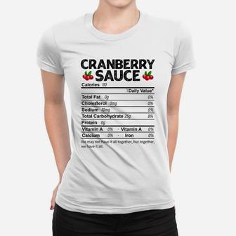 Funny Cranberry Sauce Nutrition Facts Thanksgiving Food Women T-shirt | Crazezy UK