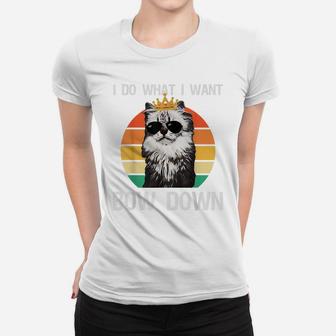 Funny I Do What I Want Bow Down Vintage Cat Lovers Women T-shirt | Crazezy UK