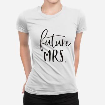 Future Mrs Women Funny Letter Printed Cute Bridal Wedding Women T-shirt | Crazezy AU