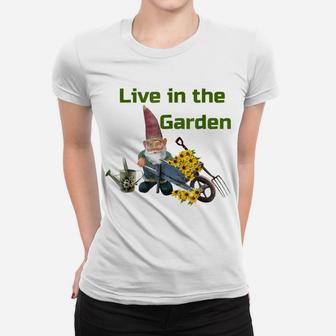 Gnome Tshirt Live In The Garden Sunflowers Love Outdoors Women T-shirt | Crazezy AU