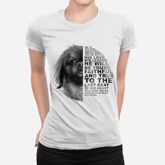 He Is Your Friend Your Partner Your Dog Pekingese Dogs Lover Women T-shirt | Crazezy