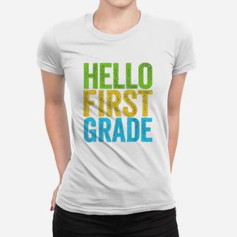 Hello First Grade Funny 1St Grade Back To School Women T-shirt | Crazezy CA