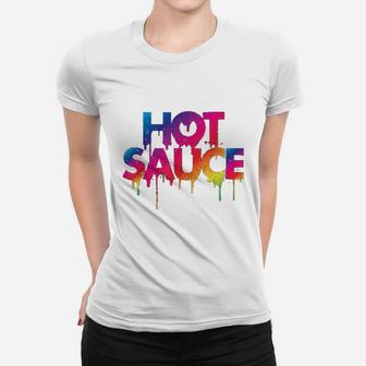 Hot Sauce Women T-shirt | Crazezy CA