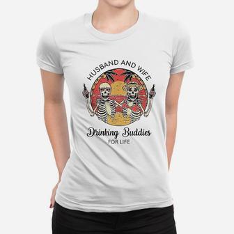 Husband And Wife Drinking Buddies For Life Women T-shirt | Crazezy